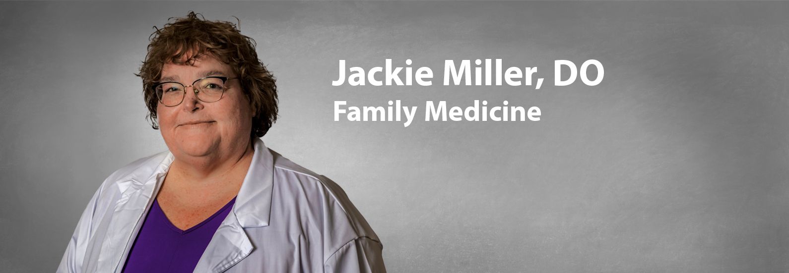 Jackie Miller, DO | Physician | Family Medicine