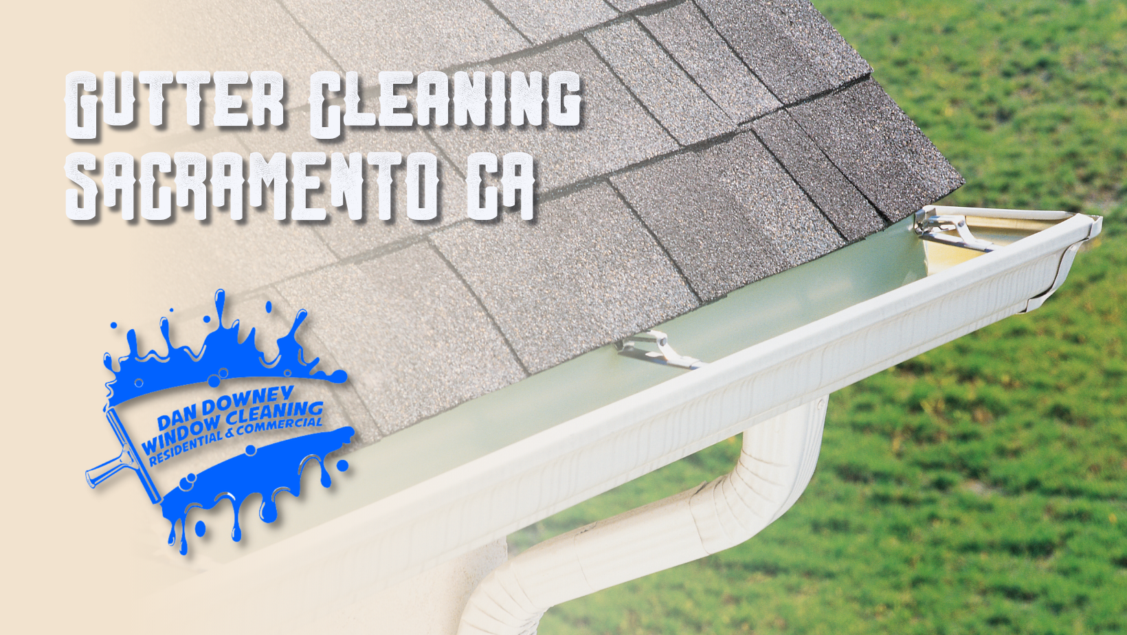 Gutter Cleaning Sacramento Gutter Cleaning Sacramento