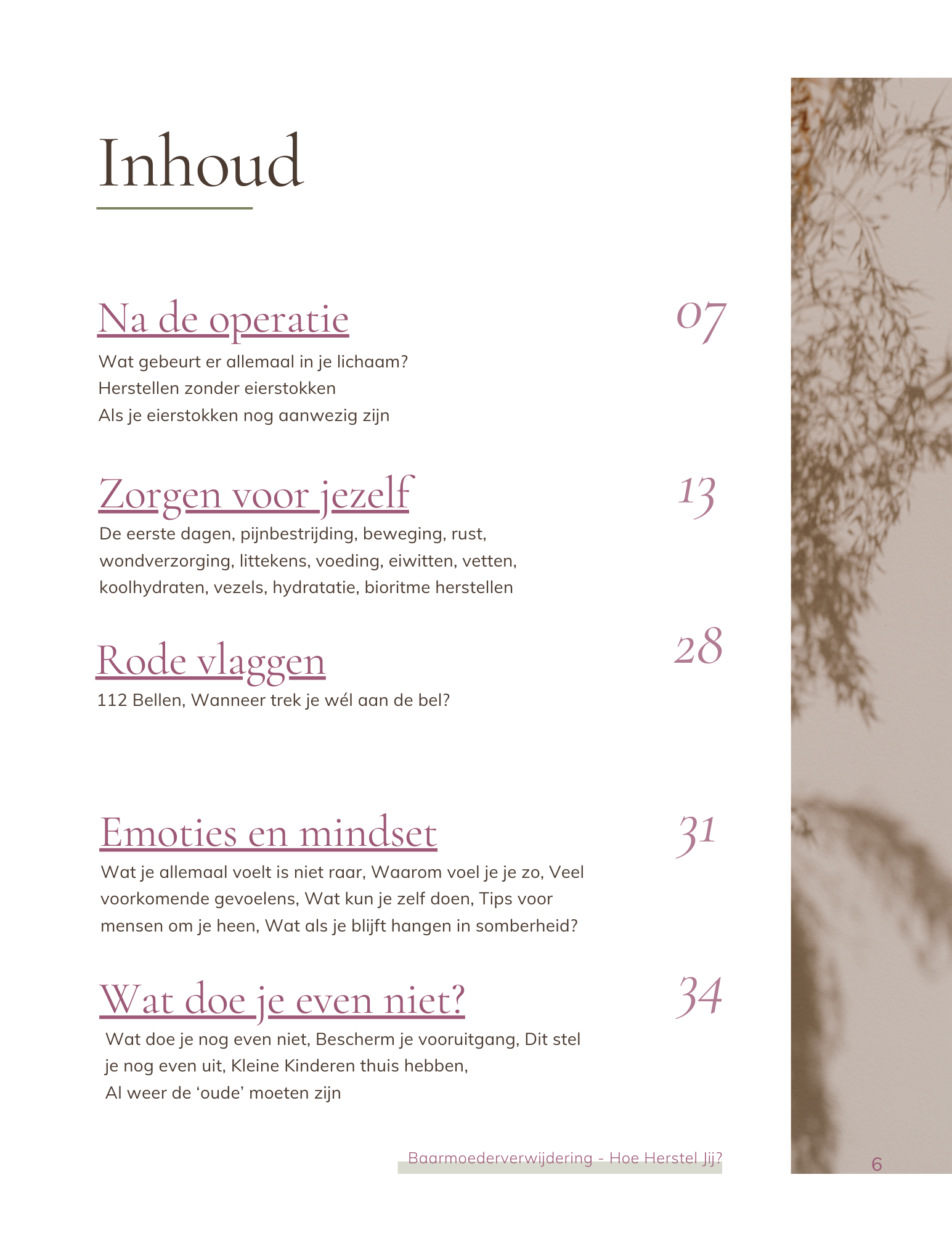 Baarmoederverwijdering gehad? Hoe herstel je dan het beste? Baarmoederoperatie en snel kunnen herstellen.