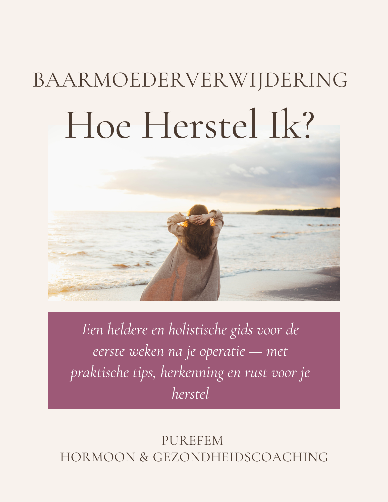 Baarmoederverwijdering gehad? Hoe herstel je dan het beste? Baarmoederoperatie en snel kunnen herstellen.
