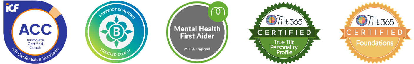 Accreditations: ICF Associate Certified Coach (ACC), Barefoot Coaching trained coach, Mental Health First Aider (MHFA England), Tilt365 True Tilt Personality Profile certified and Tilt365 Foundations certified