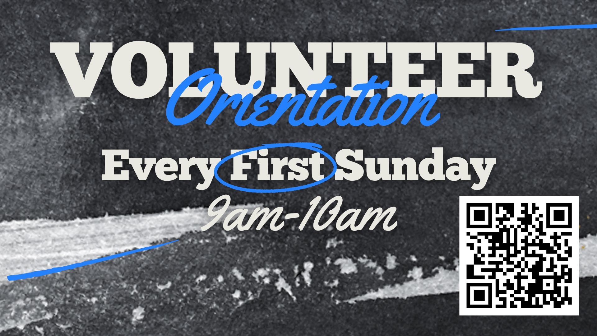 Volunteer orientation flyer: First Sunday of every month, 9-10 AM. Includes a QR code for more information.