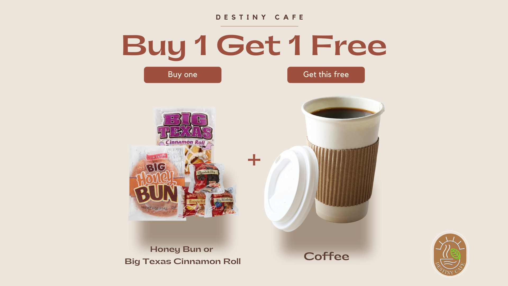 Promotional flyer for Destiny Cafe offering a Buy 1 Get 1 Free deal on select buns with the purchase of a coffee.