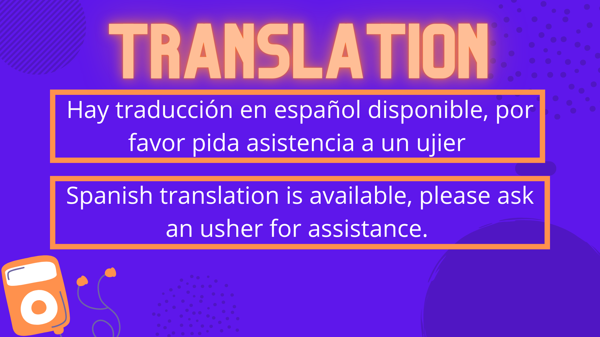 Purple graphic stating that Spanish translation is available and to ask an usher for assistance, with an audio device icon.