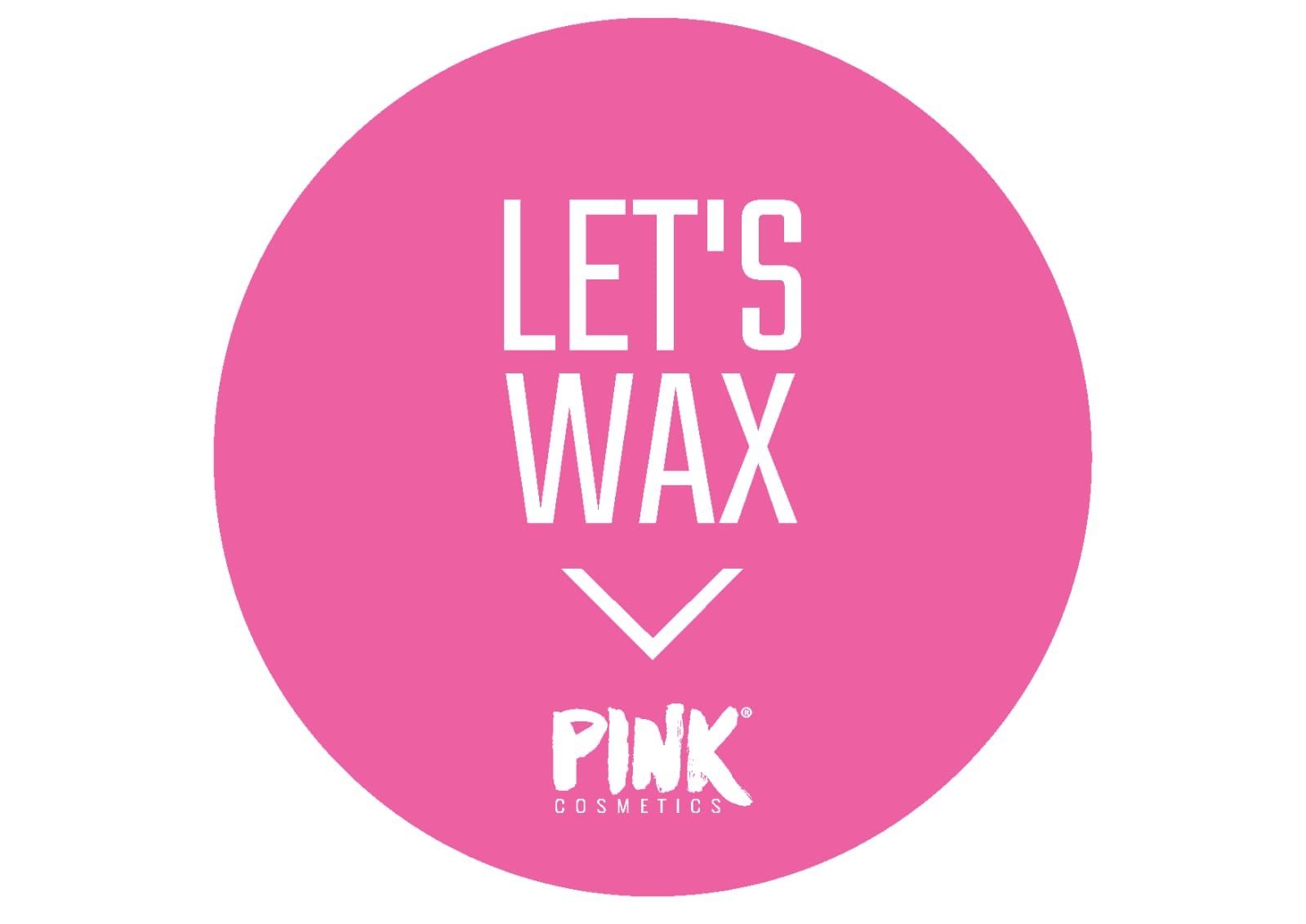 Ein rosa Kreis mit der Aufschrift „Let's Wax Pink“
