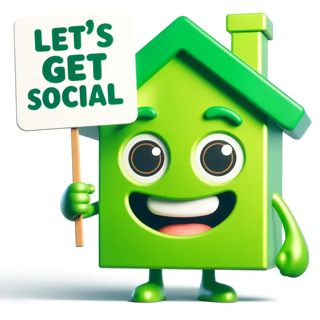 Cartoon house character holding a 'Let's Get Social' sign in bright green and black on a white backg…