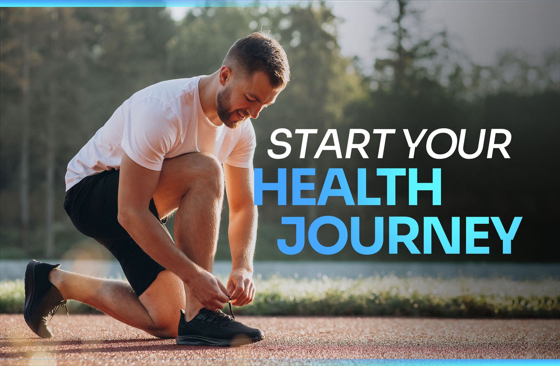 Man tying shoe on a running track, sweat visible. Text: Start your health journey.