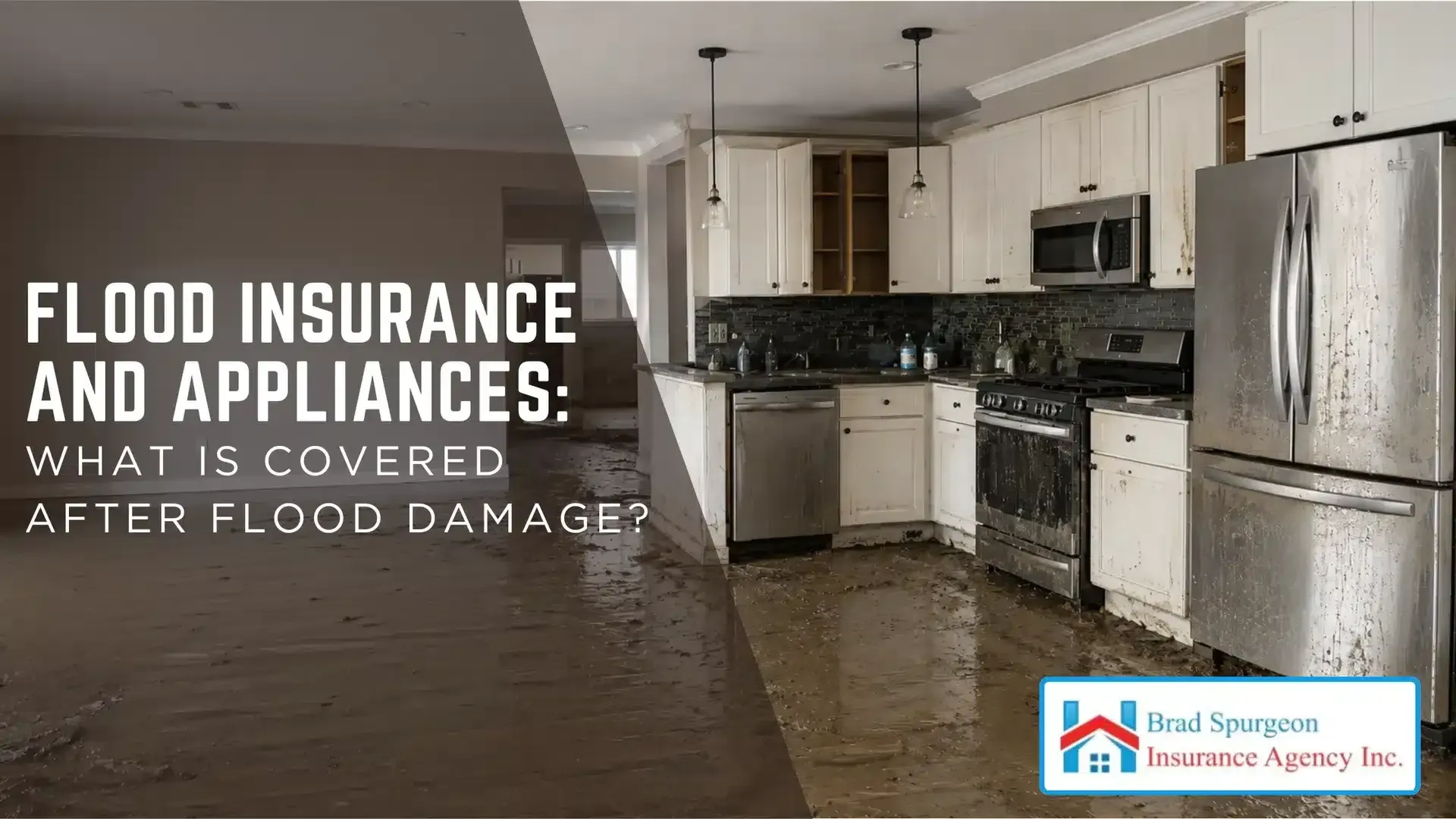 Flooded kitchen with text about flood insurance and appliances covered after flood damage