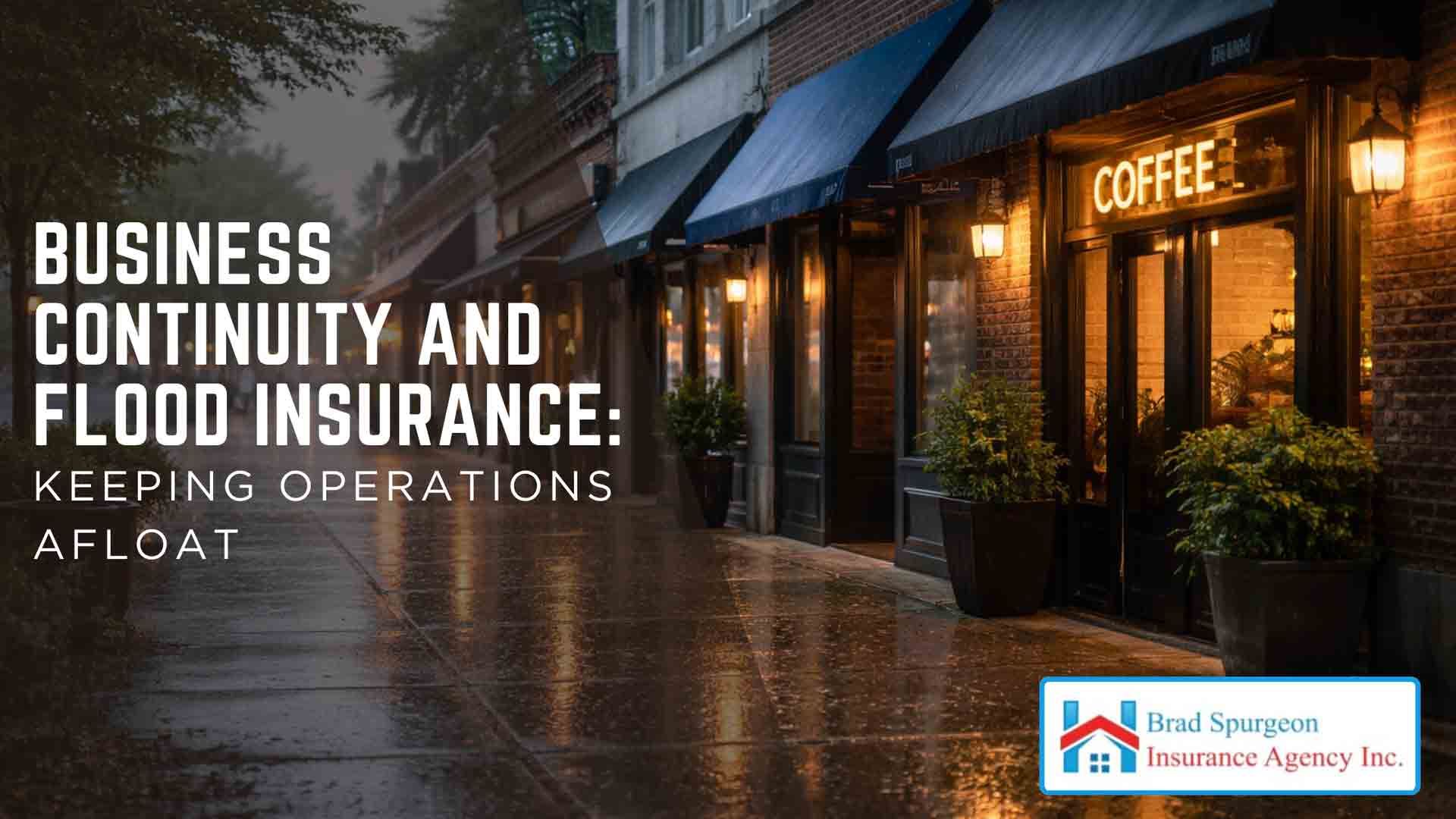 A street scene of shops at night during a rainstorm, with text about business continuity and flood insurance.