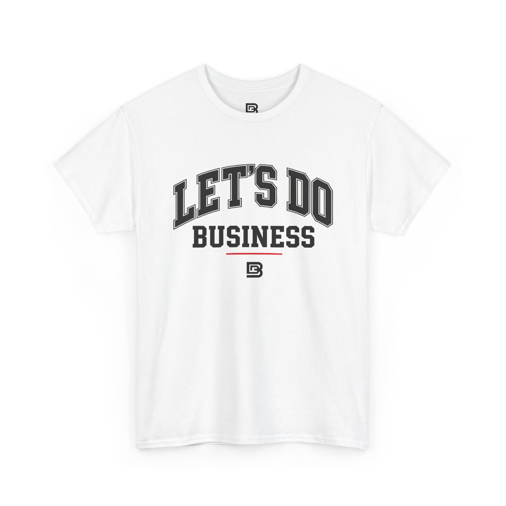 Let's do Business T-Shirt
