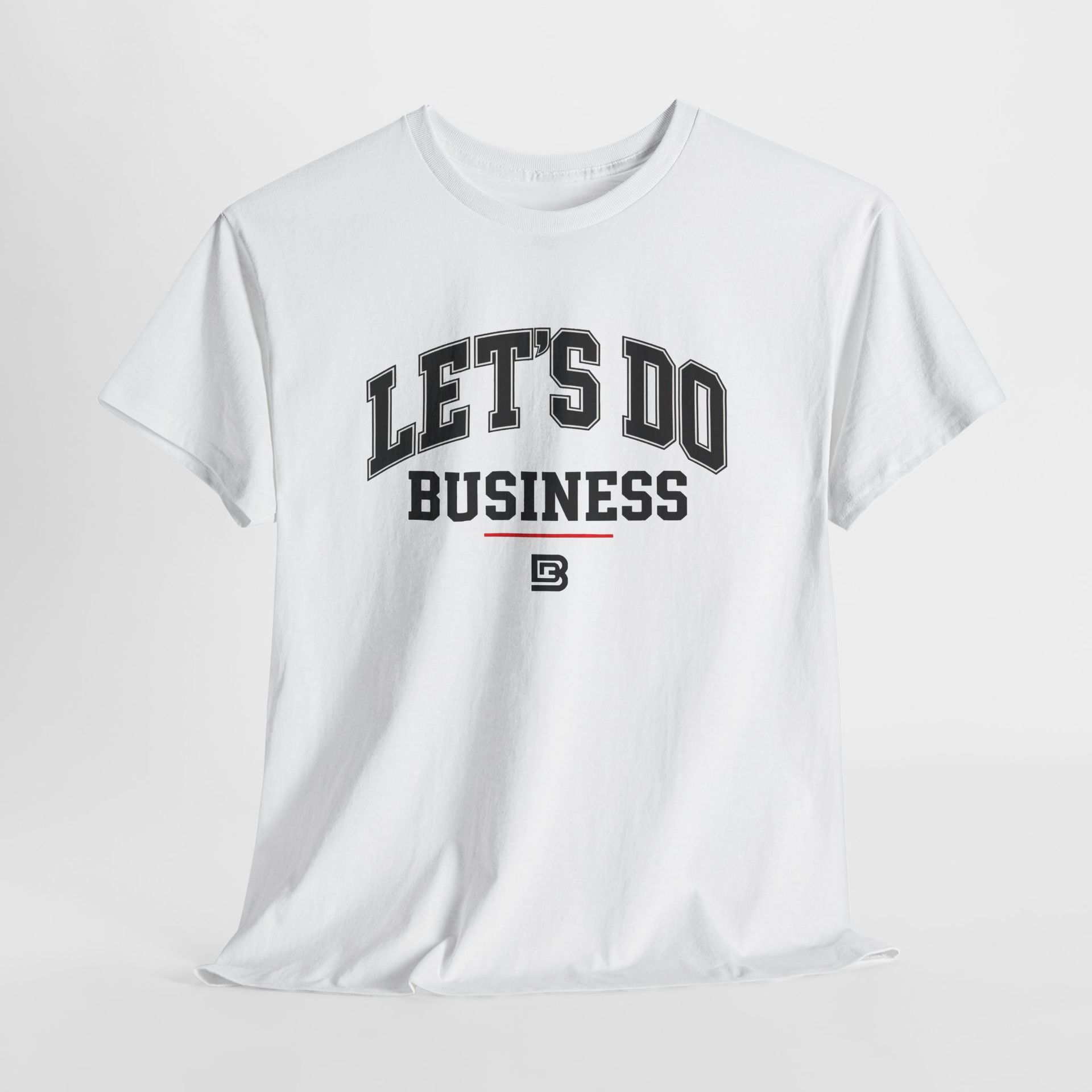 Let's do Business T-Shirt