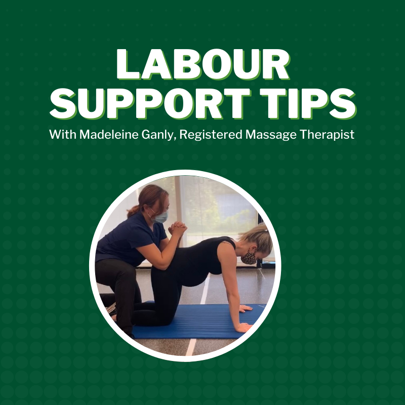 Labour support tips with madeleine ganly registered massage therapist