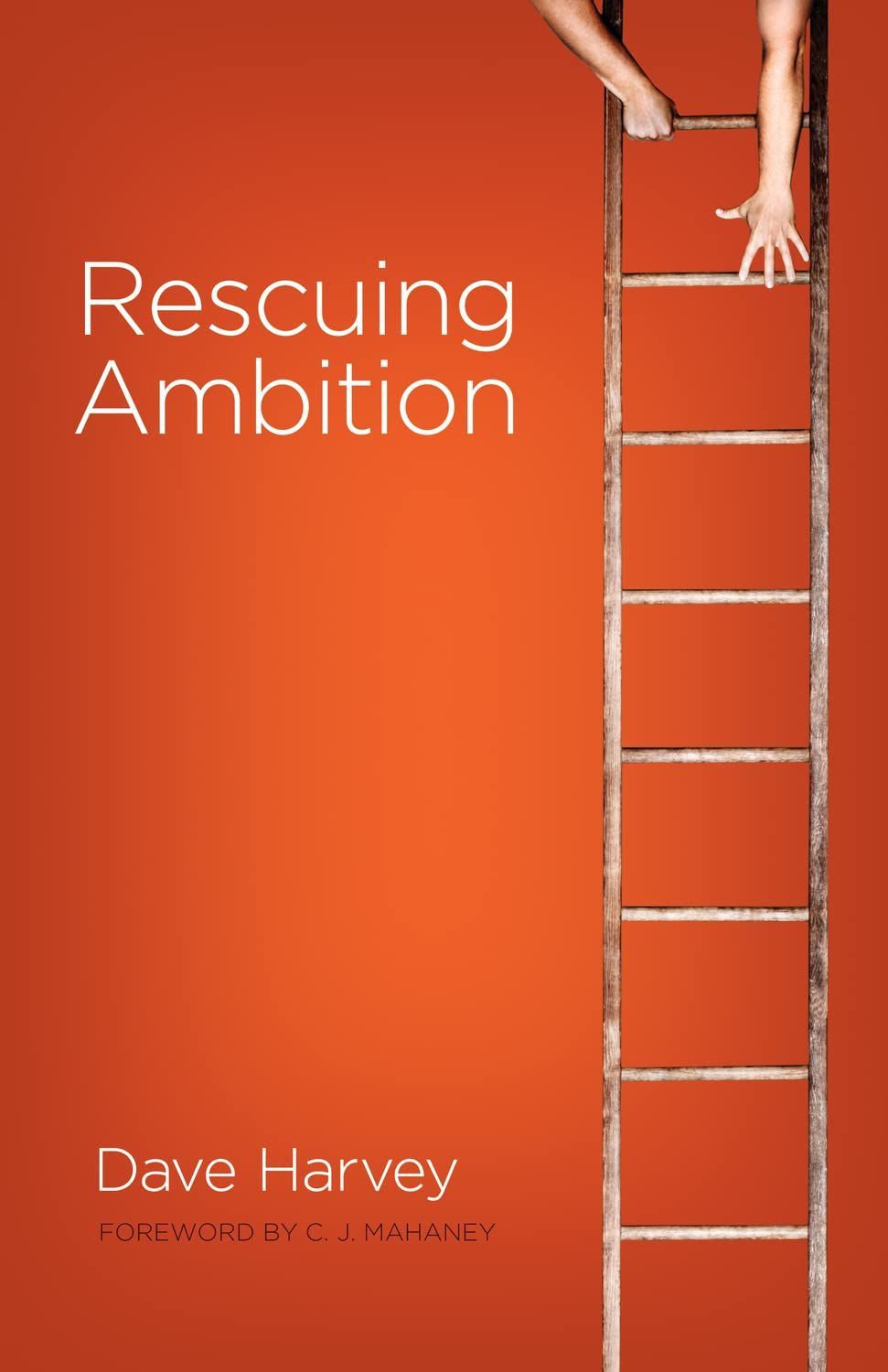 A book cover for rescuing ambition by dave harvey
