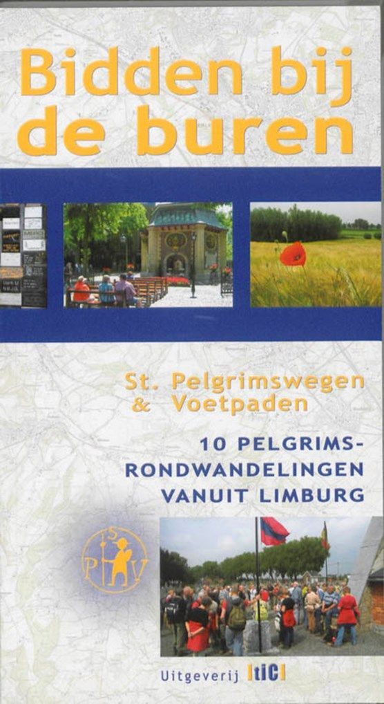 Book cover: "Bidden bij de buren" (Praying with neighbors) about pilgrimage walks in Limburg, Netherlands.