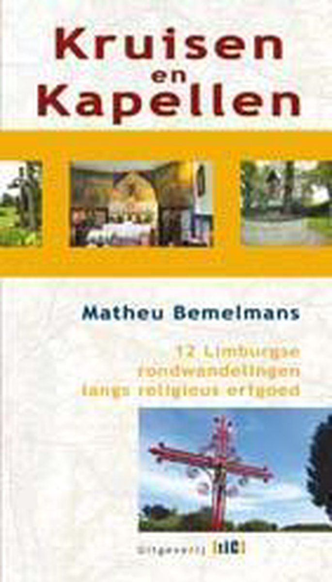 Book cover: "Kruisen en Kapellen" with images, text, and yellow banner.