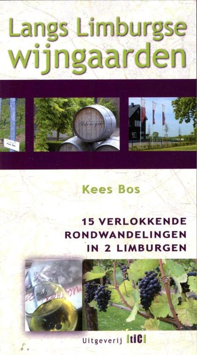 Book cover titled “Langs Limburgse wijngaarden” with grapevine photos and a wine barrel.