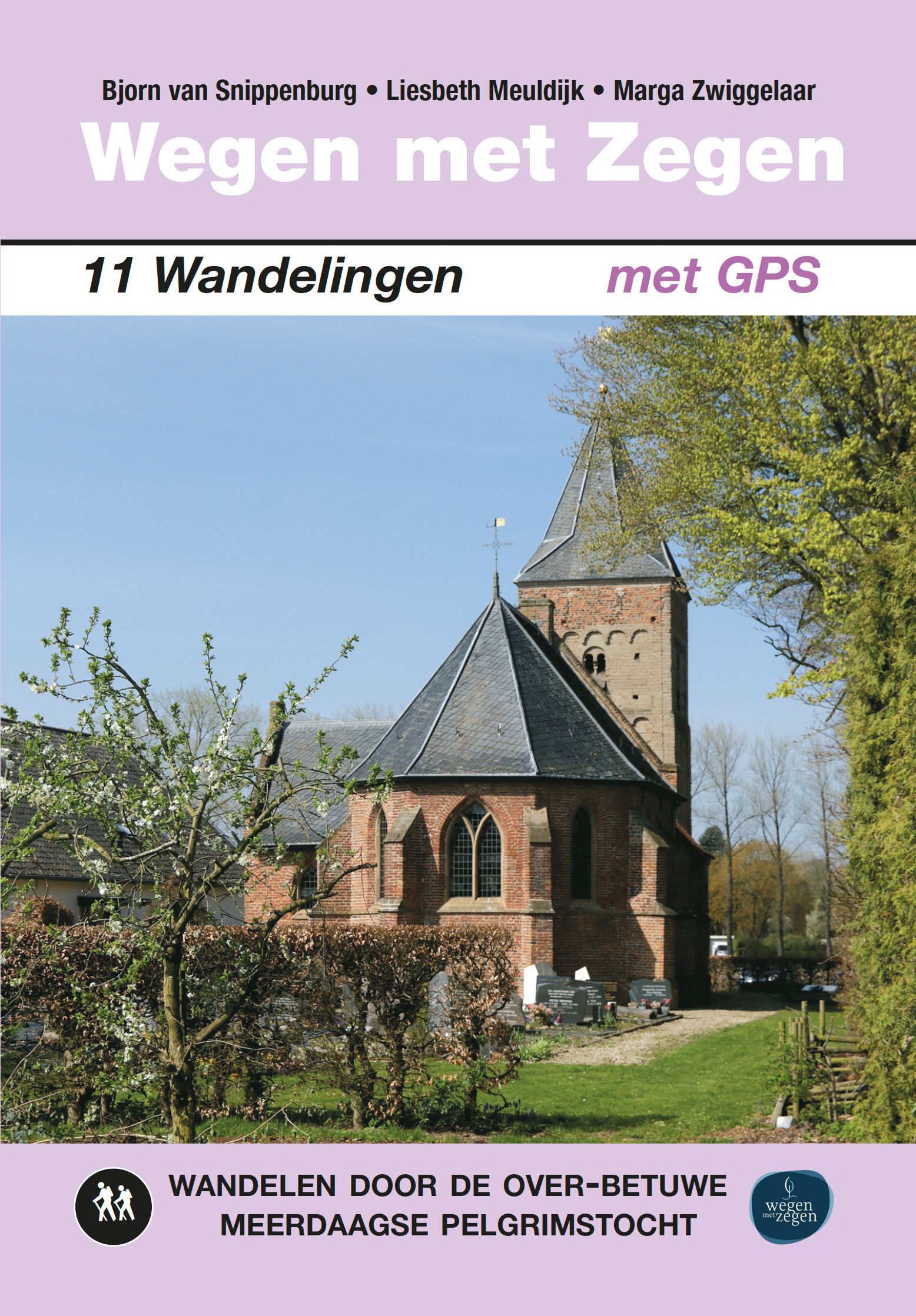 Book cover: A church with text "Wegen met Zegen" (Ways with Blessing) and "11 Wandelingen met GPS" (11 Walks with GPS).