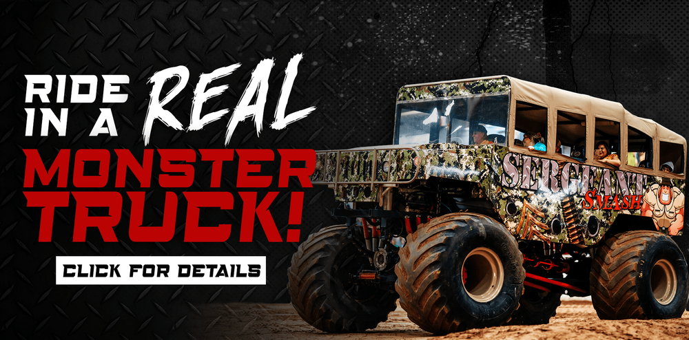 Ride in a real monster truck! Advertisement with a large, camo-painted truck on a black background.