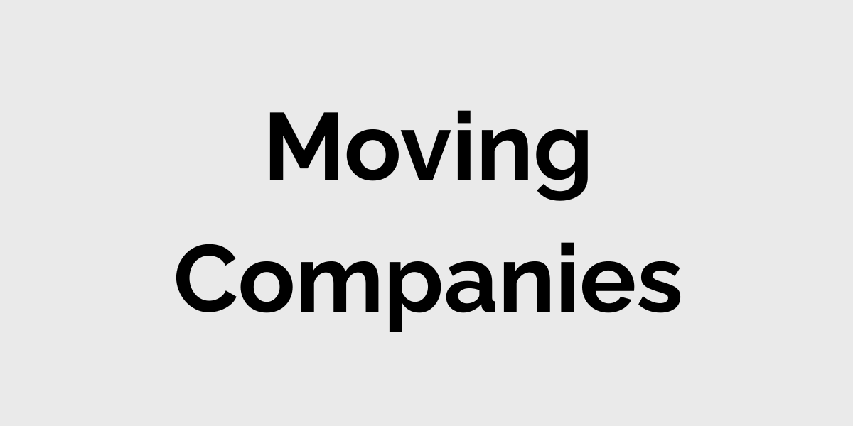 Black text reading “Moving Companies” on a light gray background