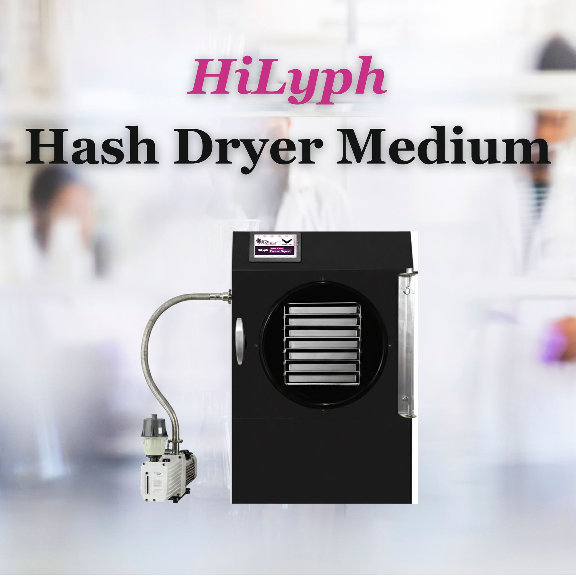 HiLyph Hash Dryer Medium with black cabinet and attached hose against a blurred lab background