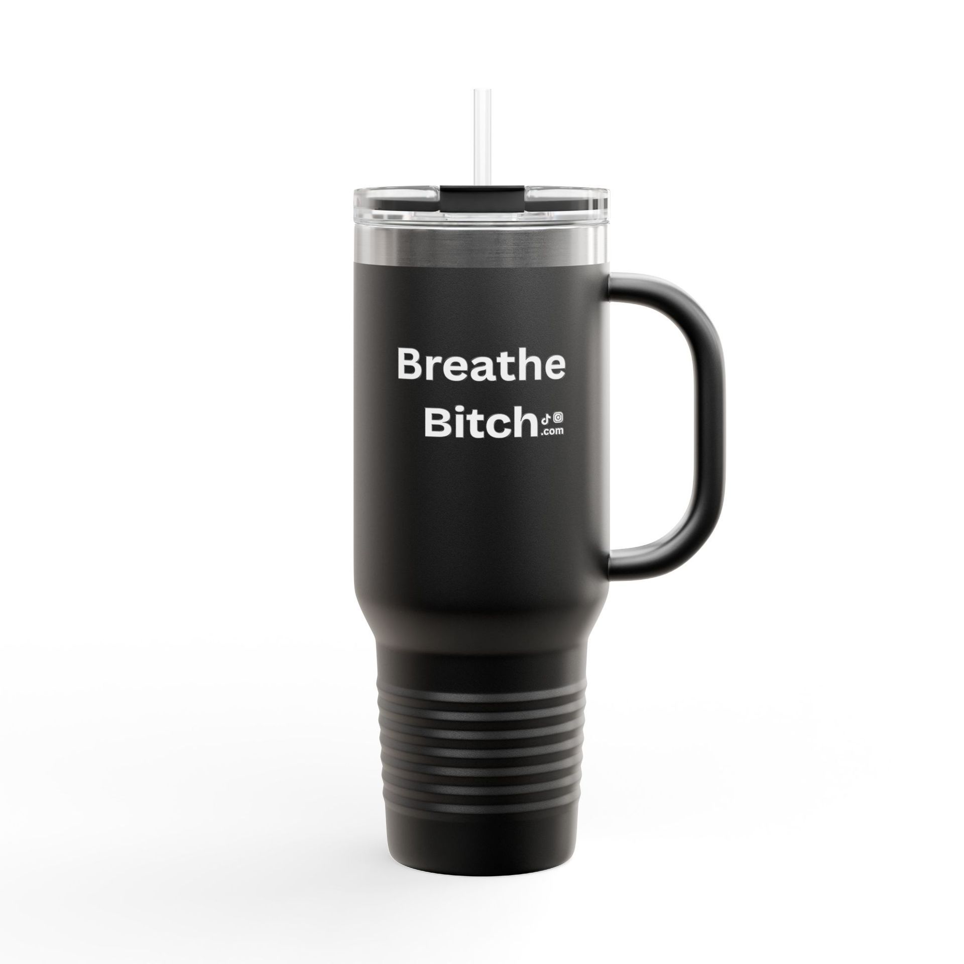 Black Breathe Bitch 40oz Insulated Travel Mug