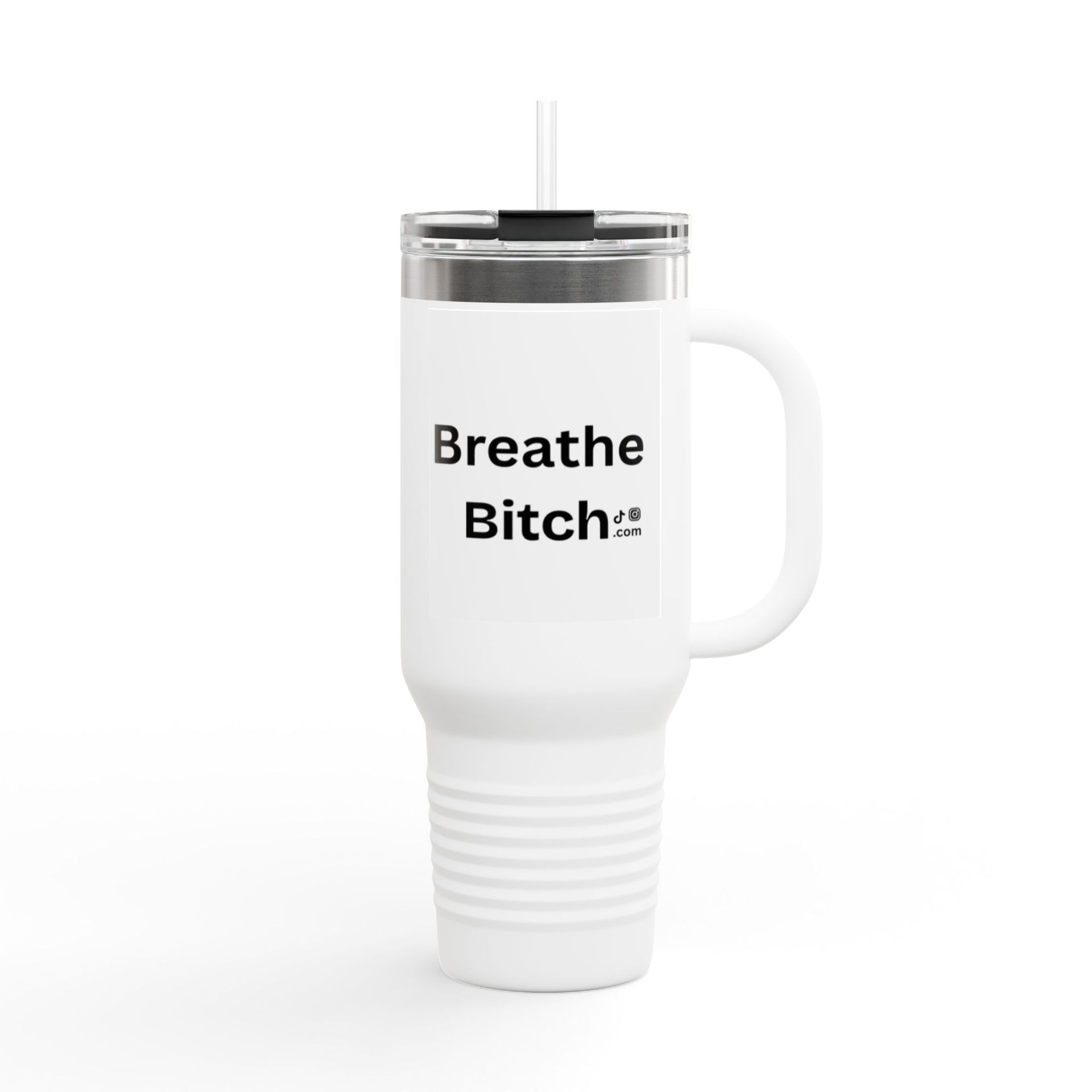 Breathe Bitch 40oz Insulated Travel Mug