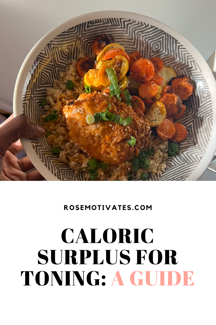 Caloric Surplus for Toning: A Guide - RoseMotivates