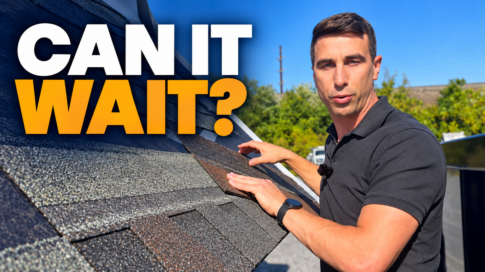 Man holding roof shingles outdoors with bold text “CAN IT WAIT?”