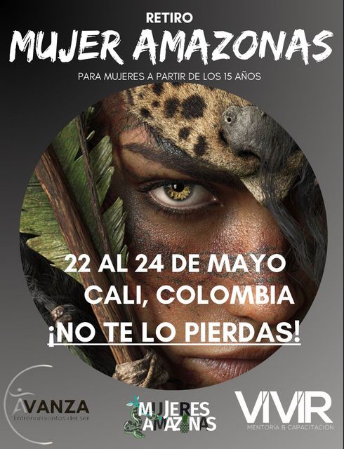Retiro Mujer Amazonas poster with jungle face, dates 22–24 de mayo, Cali, Colombia, and “¡No te lo pierdas!”