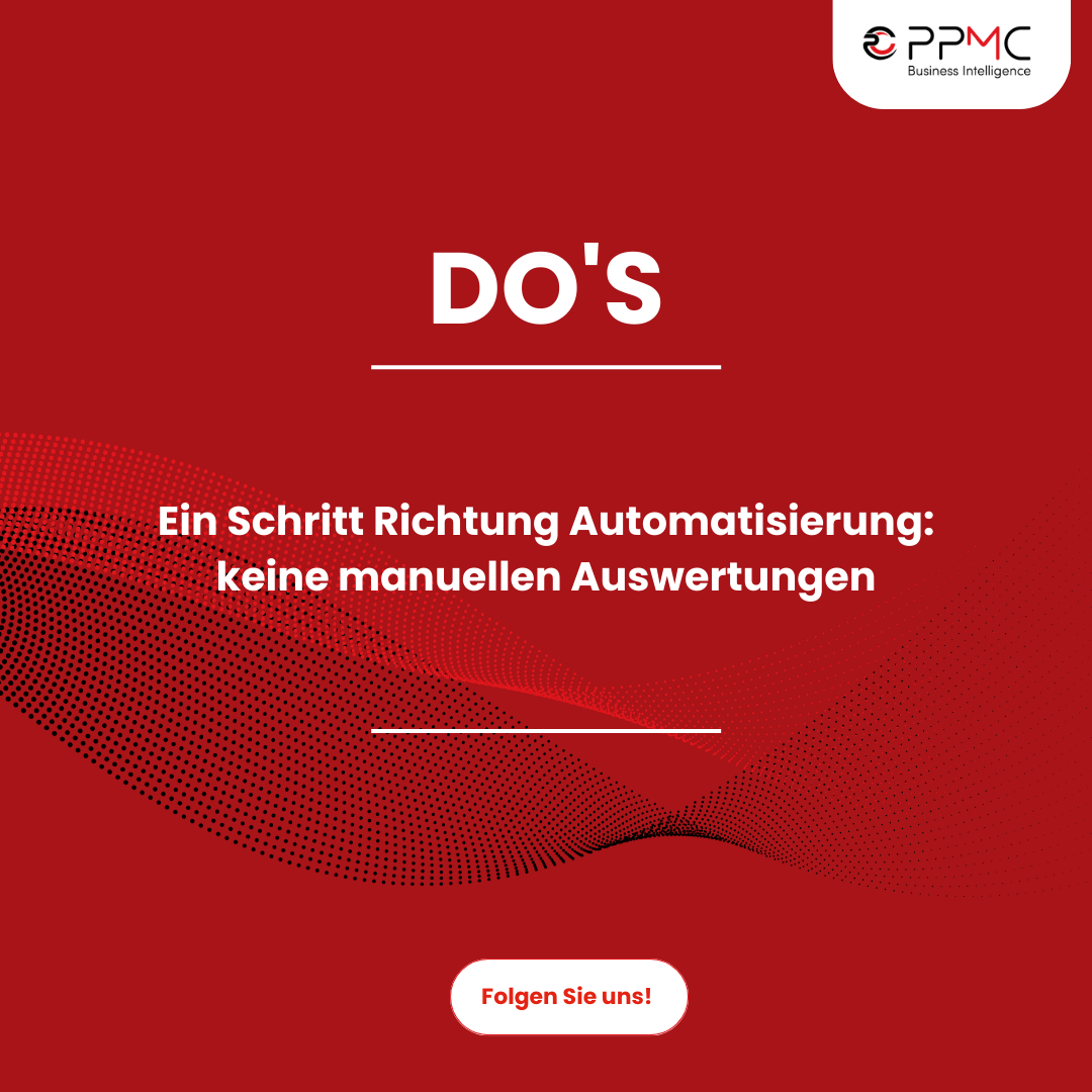 Aufforderung: Ein Schritt Richtung Automatisierung: Keine manuelle Auswertungen