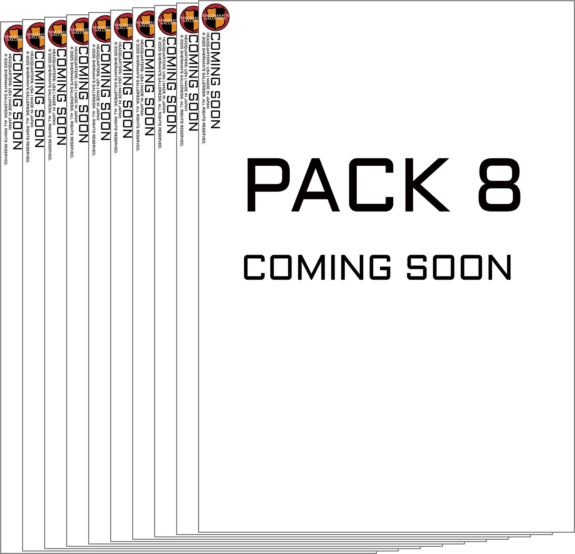 SHERMAN'S GALLERIES® PACK 8: COMING SOON (XL SERIES)