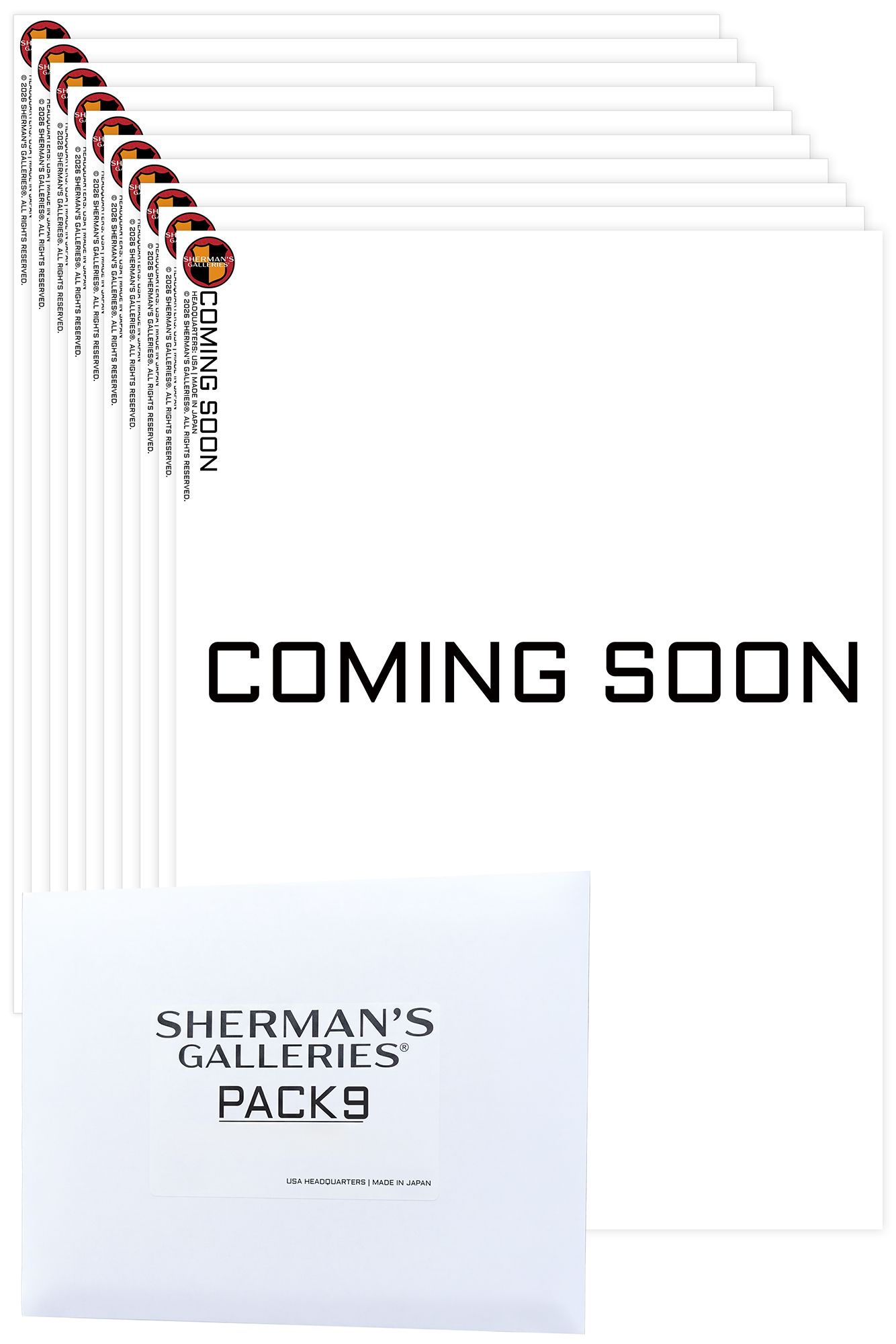 SHERMAN'S GALLERIES® PACK 9: COMING SOON (L SERIES)