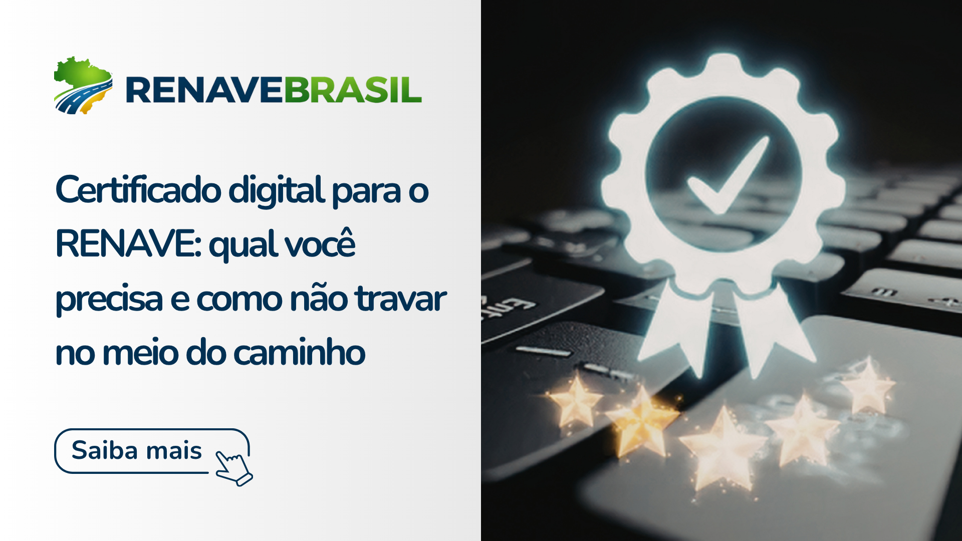 Certificado digital para o RENAVE: qual você precisa