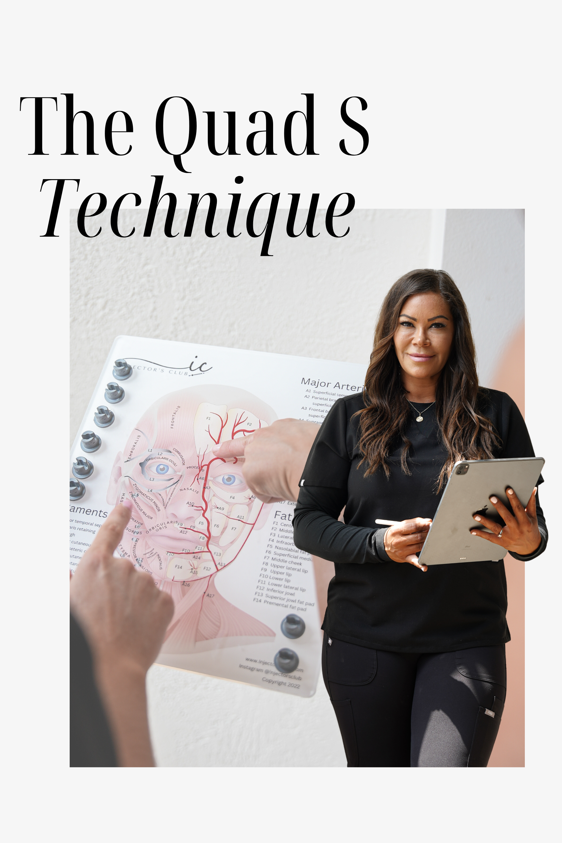 Woman pointing to a facial diagram; holding tablet. White wall, black clothing. Text: The Quad S Technique.