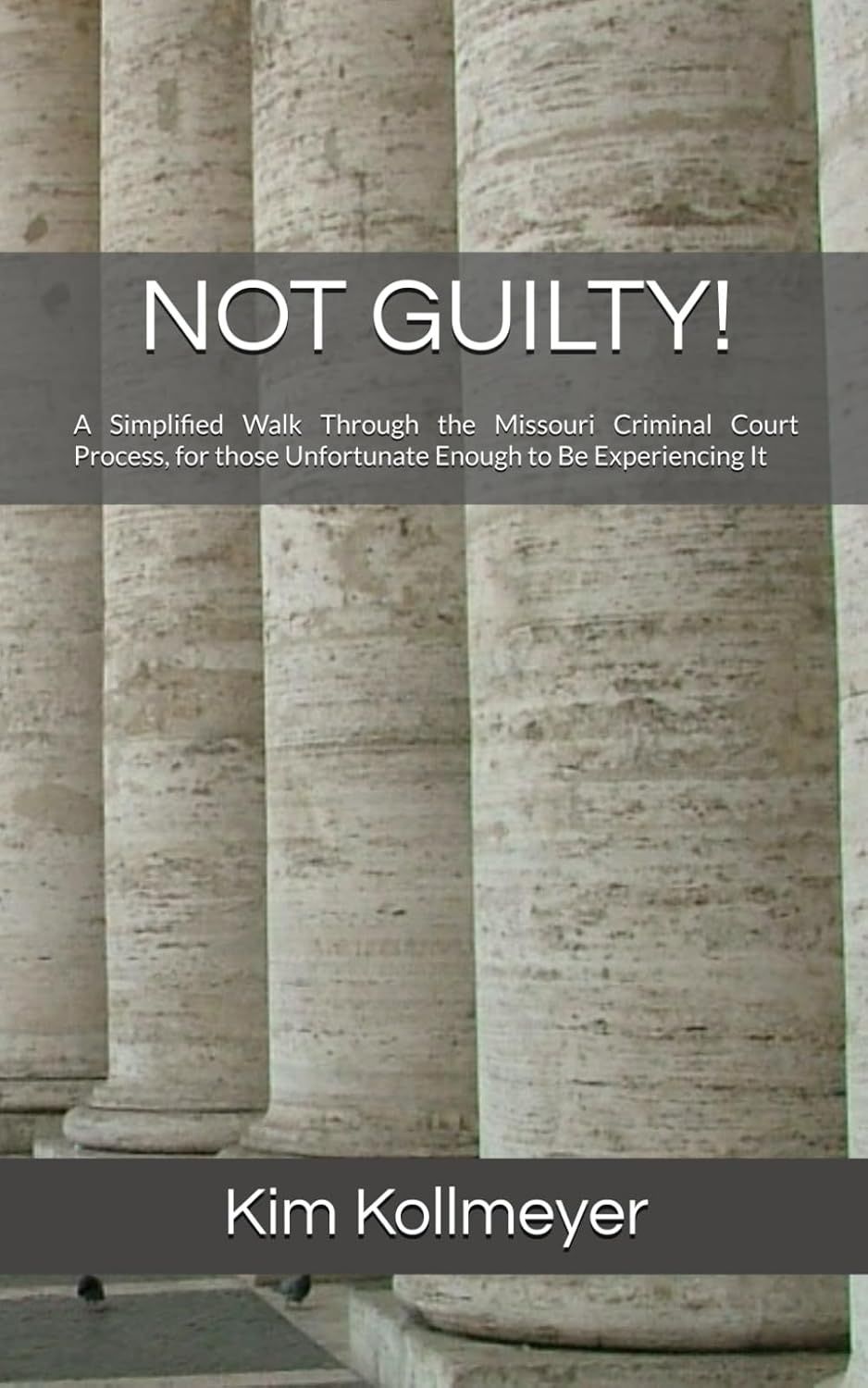 Book cover with courthouse columns and the title “NOT GUILTY!” by Kim Kollmeyer