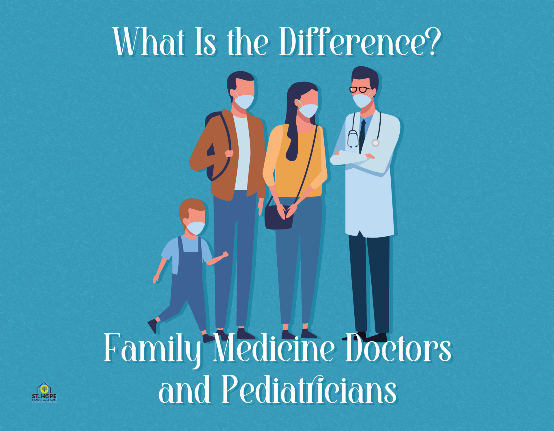Difference between family med and pediatrics? | St. Hope Foundation