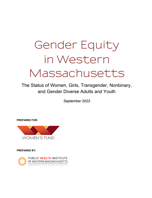 Gender Equity in Western Massachusetts: The Status of Women, Girls, Transgender, Nonbinary, and Gender Diverse Adults and Youth (Sept 2023)