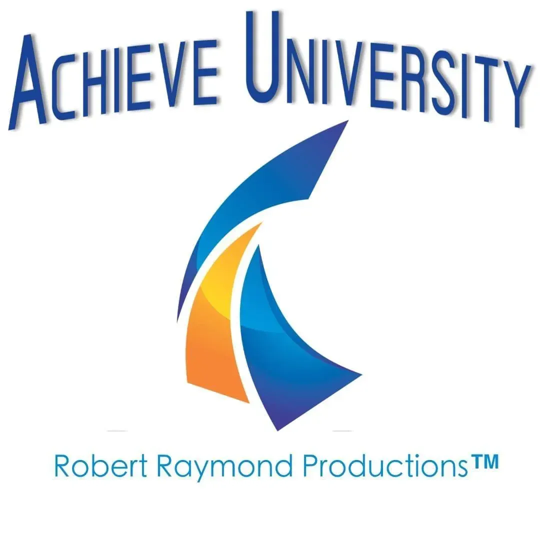 A logo for achieve university robert raymond productions tm
