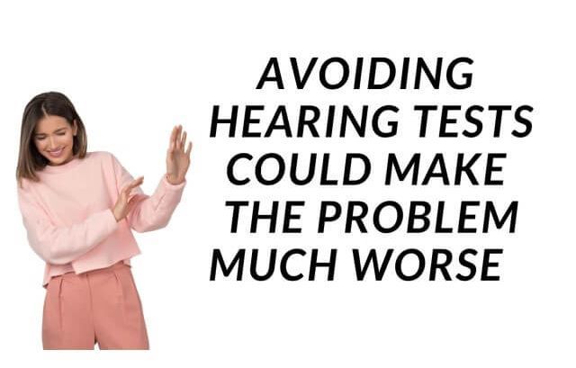 Avoiding Hearing Tests