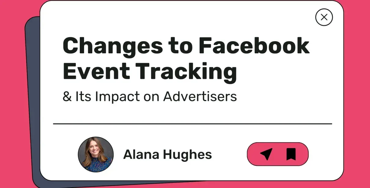 Changes to facebook event tracking and its impact on advertisers