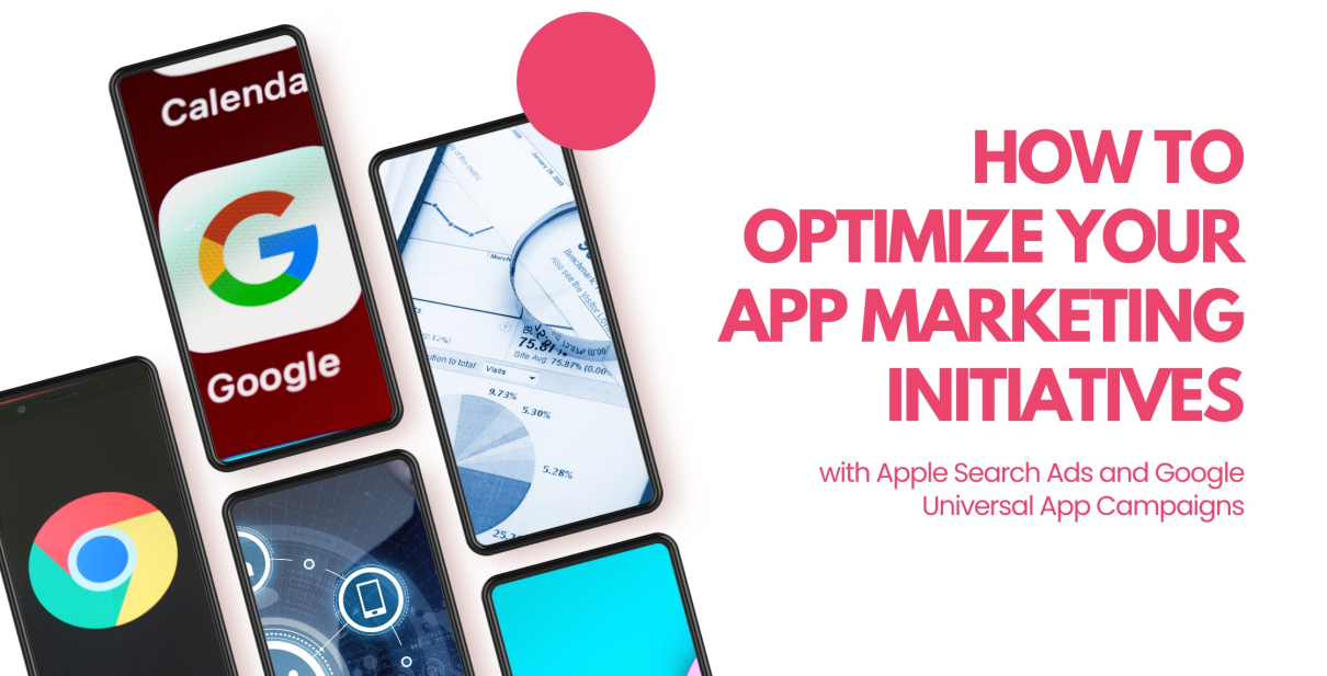 How to optimize your app marketing initiatives with apple search ace and google