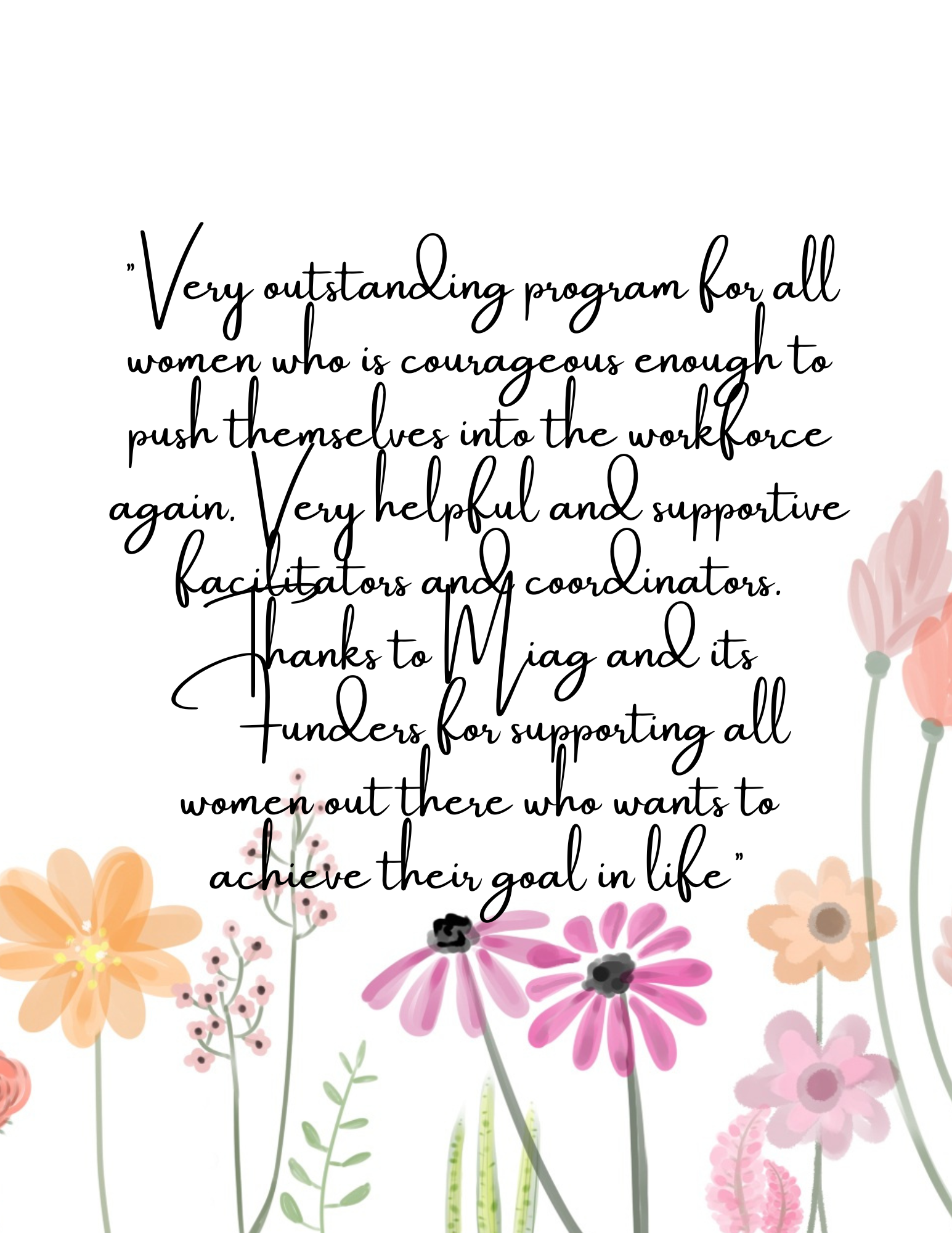 A very outstanding program for all women who is courageous enough to push themselves into the workforce.