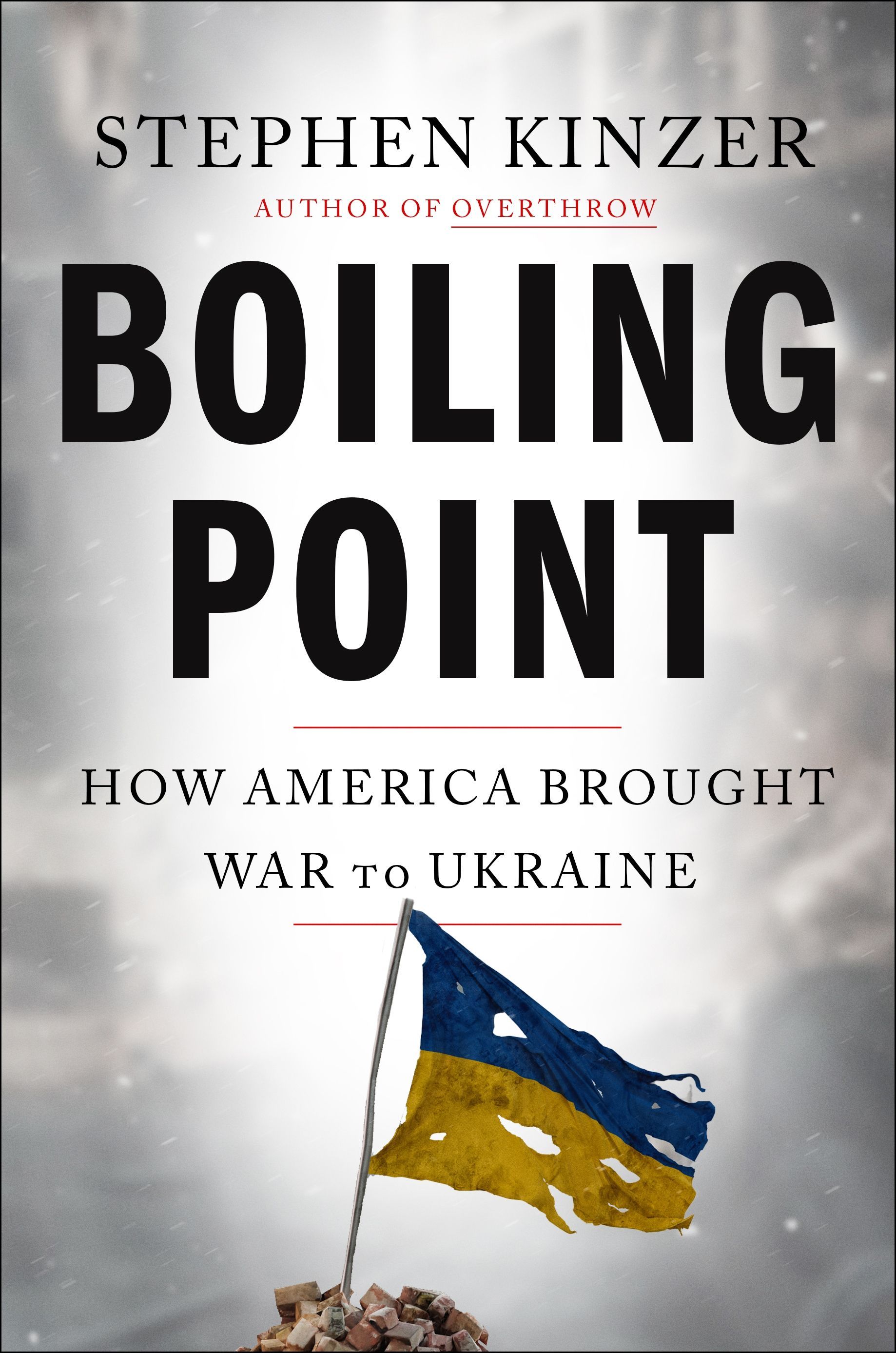 Book cover for Stephen Kinzer’s Boiling Point, with a Ukrainian flag and subtitle about U.S. war with Ukraine