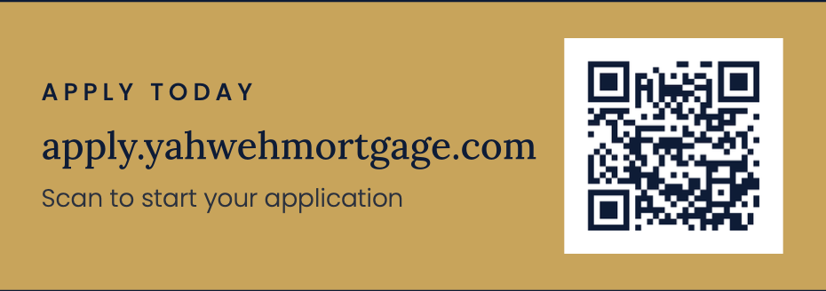 Apply today at apply.yahwehmortgage.com. Scan the code to start your application.