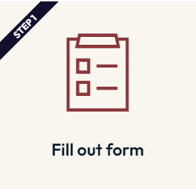 A clipboard with a checklist on it and the words fill out form below it.