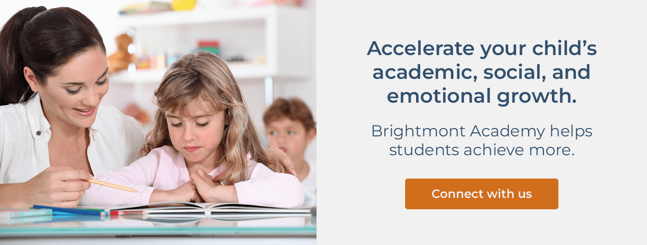 Accelerate your child’s academic, social, and emotional growth. Brightmont Academy helps students achieve more. Connect with us.