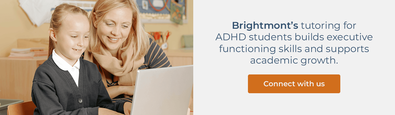 Brightmont’s tutoring for ADHD students builds executive functioning skills and supports academic growth. Connect with us