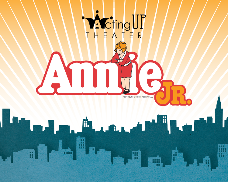 Acting Up Theater’s Annie Jr. poster with red-and-white logo over a city skyline silhouette