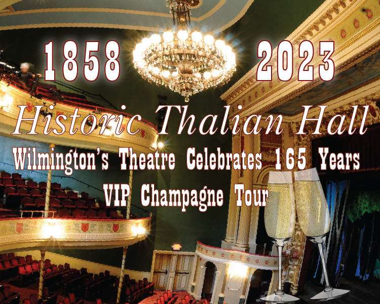 Historic Thalian Hall poster with chandelier, “1858–2023,” celebrating Wilmington’s theatre and VIP champagne tour