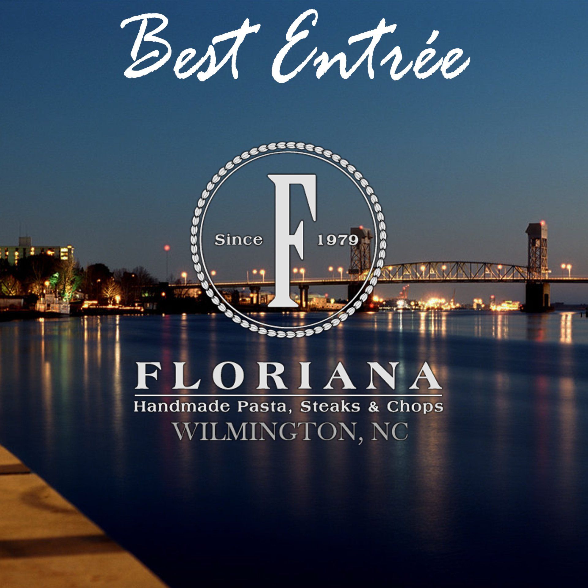 Best Entrée award graphic for Floriana restaurant over a nighttime Wilmington bridge scene